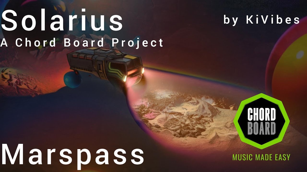 🛸 Marspass: Martian Encounter | Solarius - A Chord Board Project 🔴