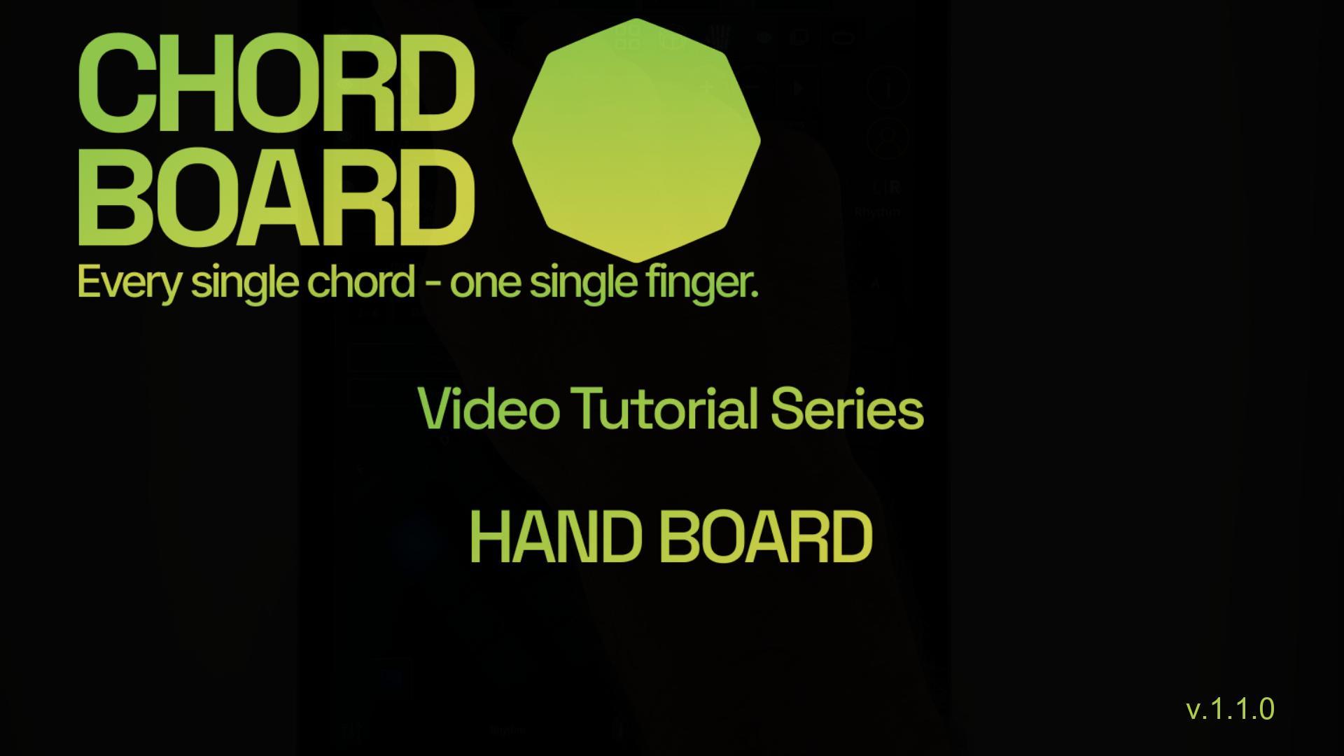 New 3: Chord Board Hand Board Tutorial